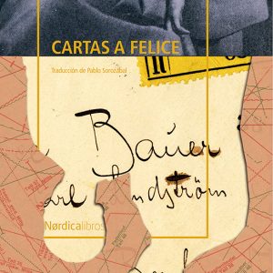 Cartas a Felice (Edición rústica)