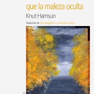 Por senderos que la maleza oculta