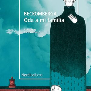 Beckomberga. Oda a mi familia