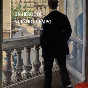 Un héroe de nuestro tiempo (Nueva edición)