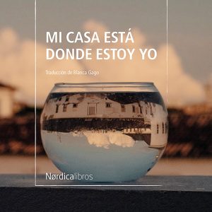 Mi casa está donde estoy yo