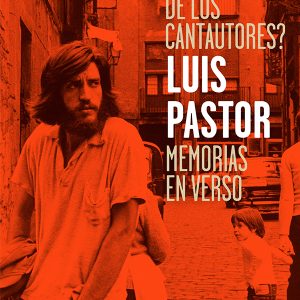 ¿Qué fue de los cantautores? Memorias en verso