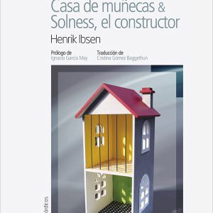 Casa de muñecas & Solness, el constructor