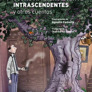 Cosas aparentemente intrascendentes y otros cuentos