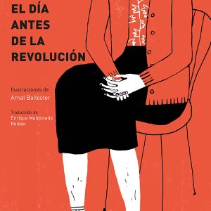 El día antes de la Revolución