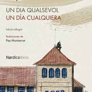 Un dia qualsevol / Un día cualquiera