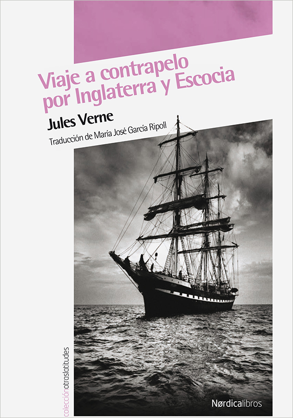 Viaje a contrapelo por Inglaterra y Escocia